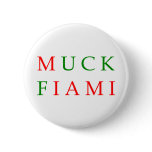 Muck Fiami Button