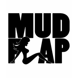 Mud Flap Girl 2 shirt