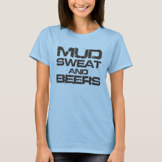 mud sweat and beers shirt