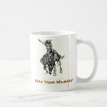 Mudder Mug! mugs