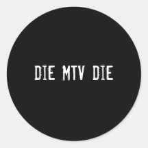 muere MTV muere Etiquetas Redondas