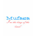 Mufasa, I'm the king of the land! t-shirts by smileitsjb010 Mufasa, I'm the king of the land! t-shirts