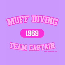 Muff Diving t-shirts