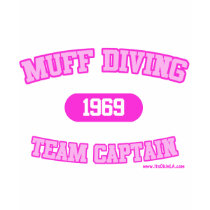 Muff Diving t-shirts by itsokinla Muff Diving t-shirts