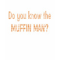 Muffin Man? - Dark t-shirts