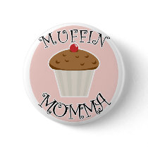 Muffin Momma Pin