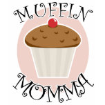 Muffin Momma t-shirts