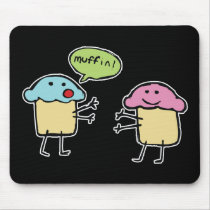 Muffin! - Mousepad by MuffinMadness Muffin! - Mousepad