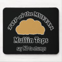 Muffin Tops Mouse pad mousepad