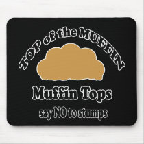 Muffin Tops Mouse pad mousepads