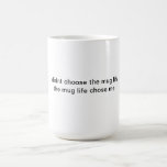 mug life