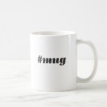 #mug mug