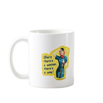 Mug: Where There's A Woman There's a Way mugs