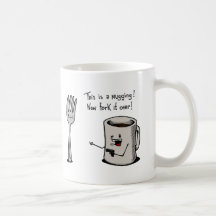 Mugging Mug