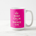 [Dancing crown] keep calm and dance on  Mugs