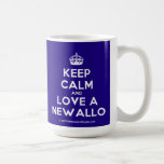 [Crown] keep calm and love a newallo  Mugs