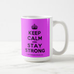 [Crown] keep calm and stay strong  Mugs