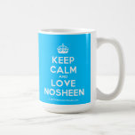 [Crown] keep calm and love nosheen  Mugs