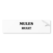 Mules Rule bumper stickers by AnimalShirts Mules Rule bumper stickers