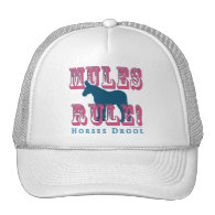 Mules Rule Horses Drool Trucker Hats