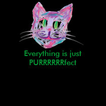 multicolorcatface, Everything is just PURRRRRRfect t-shirts