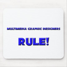 Multimedia Graphic Designers Rule! Mouse Pads