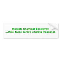 Multiple Chemical Sensitivity bumper stickers by peridotonline Multiple Chemical Sensitivity bumper stickers