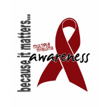 Multiple Myeloma Awareness t-shirts by awarenessgifts Multiple Myeloma Awareness t-shirts