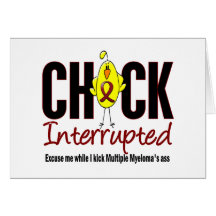 Multiple Myeloma Chick Interrupted Greeting Cards