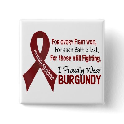 Multiple Myeloma I Proudly Wear Burgundy 1 Pinback button