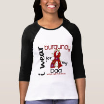 Multiple Myeloma I WEAR BURGUNDY FOR MY DAD 43 T-shirt