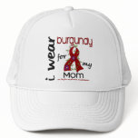 Multiple Myeloma I WEAR BURGUNDY FOR MY MOM 43 Hat