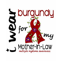 Multiple Myeloma I WEAR BURGUNDY FOR MY MOTHER-IN- t-shirts by awarenessgifts Multiple Myeloma I WEAR BURGUNDY FOR MY MOTHER-IN- t-shirts