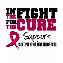 Multiple Myeloma In The Fight For The Cure t-shirts by giftsforawareness Multiple Myeloma In The Fight For The Cure t-shirts