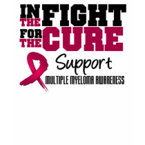 Multiple Myeloma In The Fight For The Cure t-shirts by giftsforawareness Multiple Myeloma In The Fight For The Cure t-shirts
