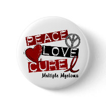 Multiple Myeloma PEACE LOVE CURE 1 buttons by awarenessgifts Multiple Myeloma PEACE LOVE CURE 1 buttons