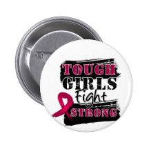 Multiple Myeloma Tough Girls Fight Strong Pinback Button