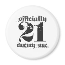 (multiple products selected) Officially 21 Magnet