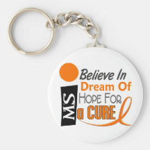 Multiple Sclerosis BELIEVE DREAM HOPE Key Chain
