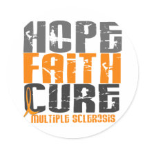Multiple Sclerosis HOPE FAITH CURE Round Sticker