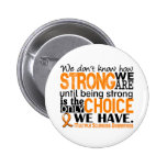 Multiple Sclerosis How Strong We Are Pinback Button