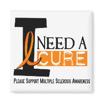 Multiple Sclerosis I NEED A CURE 1 magnets by awarenessgifts Multiple Sclerosis I NEED A CURE 1 magnets