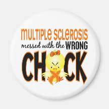 Multiple Sclerosis MS Messed With The Wrong Chick Refrigerator Magnet