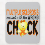 Multiple Sclerosis MS Messed With The Wrong Chick Mousepad