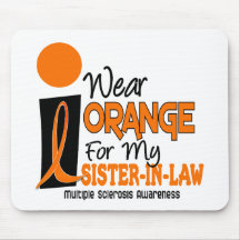 Multiple Sclerosis MS Orange For My Sister-In-Law Mouse Mats
