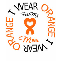 Multiple Sclerosis Orange Ribbon Mom t-shirts