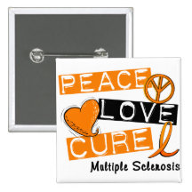 Multiple Sclerosis PEACE LOVE CURE 1 Pins
