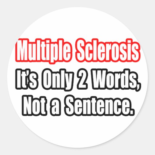 Multiple Sclerosis Quote Sticker