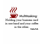 Multitasking: Coffee &amp; Business Card T-shirts