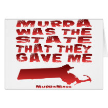 Murda Was The State That They Gave Me cards